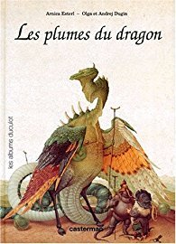 Les Plumes du dragon / Arnica Esterl | Esterl, Arnica