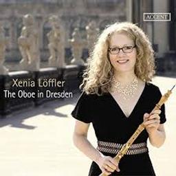 The Oboe in Dresden / Xenia Löffler | Löffler, Xenia - hauboïste. Interprète