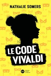 Le code Vivaldi / Nathalie Somers | Somers, Nathalie (1966-....). Auteur