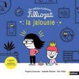 La jalousie : 3 histoires pour la comprendre et s'aimer plus ! / Isabelle Filliozat, Virginie Limousin | Filliozat, Isabelle. Auteur