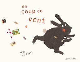 En coup de vent / illustrations Anne Herbauts | Herbauts, Anne (1975-....). Illustrateur