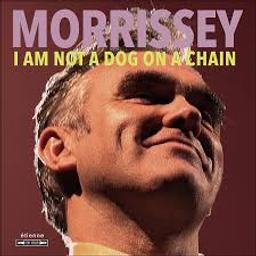I am not a dog on a chain / Morrissey | Morrissey