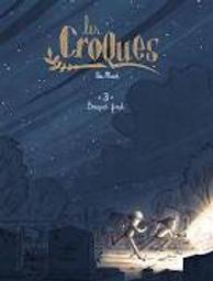 Les Croques = Bouquet final / Léa Mazé. 3 | Mazé, Léa (1990-....). Auteur