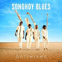 Optimisme / Songhoy Blues | Songhoy Blues