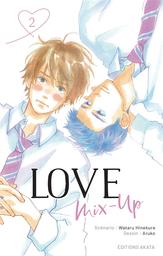 Love mix-up. 2 / scénario Wataru Hinekure | Hinekure, Wataru. Auteur